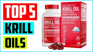 Top 5 Best Krill Oils in 2022 [upl. by Nnaaihtnyc]