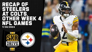 Analysis of Steelers loss to Colts other Week 4 NFL games  SNR Drive  Pittsburgh Steelers [upl. by Rona]