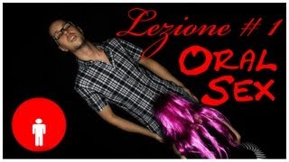 Lezione 1  Oral Sex [upl. by Callista]