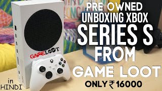 Pre Owned XBOX Serise S Unboxing and Review From Gameloot in Hindi  Pre owned Console Review [upl. by Notled]