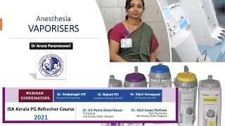 Vaporisers  Dr Aruna Parameswari  ISA Kerala PG Refresher Course 2021 [upl. by Shargel821]