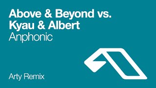 Above amp Beyond vs Kyau amp Albert  Anphonic Arty Remix [upl. by Faletti363]