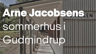 Arne Jacobsens eget sommerhus i Gudmindrup [upl. by Truc]