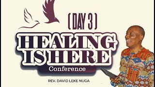 DAY 3 HEALING IS HERE CONFERENCE ctd [upl. by Cran]