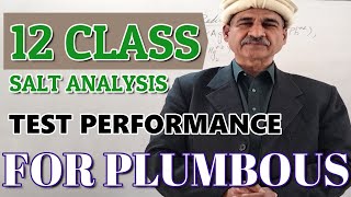 12 CLASS SALT ANALYSIS BASIC GROUP 1 RADICAL PLUMBOUS UTUBE VIDEO [upl. by Ok960]