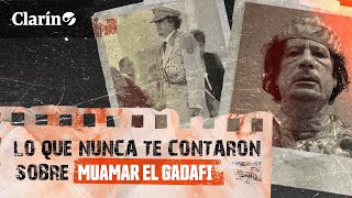 LAS EXCENTRICIDADES DEL DICTADOR MUAMAR EL GADAFI  De Revolucionario a ser linchado por su pueblo [upl. by Stan543]