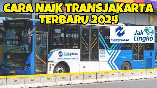 Cara Naik Bus Transjakarta TERBARU 2024  Cara Naik Busway [upl. by Malcolm612]