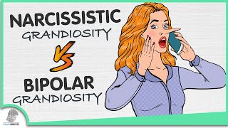 Narcissistic Grandiosity VS Bipolar Grandiosity 5 Differences [upl. by Aicrop994]