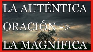 La Magnifica quotMagnificatquot  Oracion  Conoce Fácil y Rápido La Auténtica Oración [upl. by Deadman]