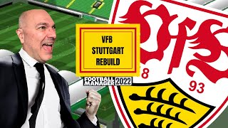 REBUILDING VFB STUTTGART  FM22 REBUILD  Football Manager 2022 [upl. by Jonie241]