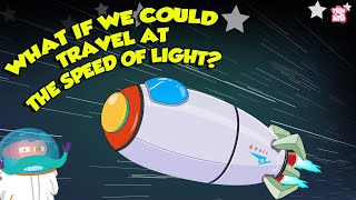 What if We Could Travel at the Speed of Light  Travelling Faster than Light  The Dr Binocs Show [upl. by Ettezus]