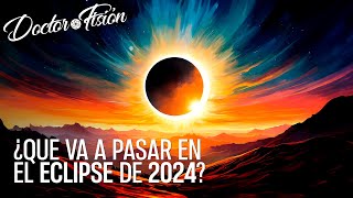 Así Será el Eclipse de 2024 🌒 [upl. by Rilda]