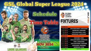 Global Super League 2024 Schedule Time Table  GSL T20 Schedule [upl. by Seravat464]