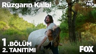 Rüzgarın Kalbi 1 Bölüm 2 Tanıtımı [upl. by Munsey982]