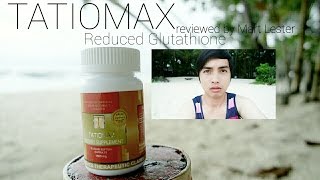 Tatiomax Glutathione Review [upl. by Aitsirk601]