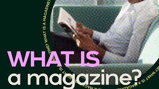 What Is a Magazine [upl. by Dixie]