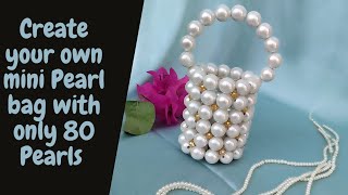 Mini Pearl Bag Tutorial Pearl Beaded Bag Diy [upl. by Bradford]