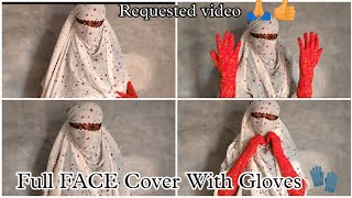 Face cover with white dupatta and long gloves  requested video  फेस कवर 2024 facecover like [upl. by Eibreh]