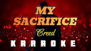 MY SACRIFICE  By Creed KARAOKE HD [upl. by Eetse]