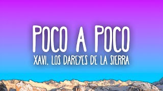 Xavi Los Dareyes De La Sierra  Poco a Poco  CHT LYRICS [upl. by Akinor24]