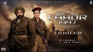 LAHORE 1947  Trailer  Sunny Deol  Aamir Khan  Preity Zinta Shilpa Shetty  Mithun Anupam Kher [upl. by Krakow771]