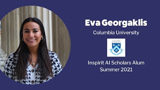 Inspirit AI Reviews Hear from Eva Georgaklis Columbia Student about her AI Scholars Experience [upl. by Allyson80]