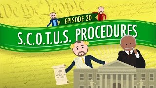 Supreme Court of the United States Procedures Crash Course Government and Politics 20 [upl. by Lovash]