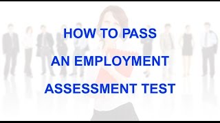 How to pass employment assessment test [upl. by Aciria3]