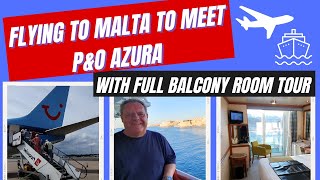 Flying to Malta to Meet PampO Azura – July 2023 Greek Islands Cruise [upl. by Aihsemaj]