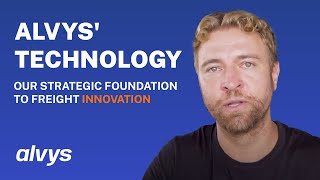 Alvys Technology Our Strategic Foundation to Freight Innovation [upl. by Desdee]