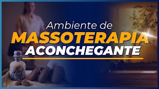 Ambiente de Massoterapia aconchegante [upl. by Hausmann]