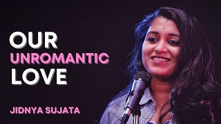 quotOur Unromantic Lovequot by Jidnya Sujata  Spoken Word Poetry  Spill Poetry  Valentines Day Special [upl. by Uranie]