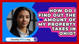 How Do I Find Out the Amount of My Property Taxes in Ohio  CountyOfficeorg [upl. by Sayles]