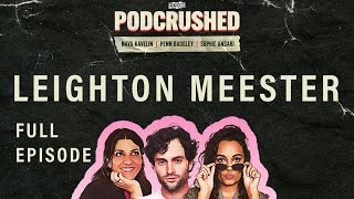 Leighton Meester  Ep 1  Podcrushed [upl. by Eihcra260]