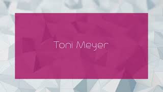 Toni Meyer  appearance [upl. by Akilat688]