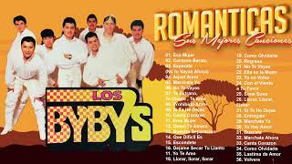 BYBYS ÉXITOS SUS MEJORES CANCIONES  LOS BYBYS VIEJITAS PERO BUENAS ROMÁNTICAS [upl. by Eecyac804]