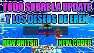 🔥UPDATE🔥 TODO SOBRE EL SISTEMA DE DESEOS DE EREN✨🌟ALL STAR TOWER DEFENSE 🌟 roblox [upl. by Betz]