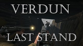 Verdun  Last Stand  Squad Defense [upl. by Nathan]