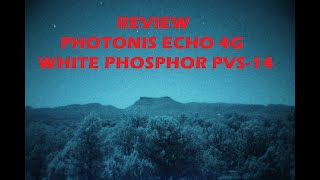 PHOTONIS Echo WHITE PHOSPHOR PVS14 [upl. by Korwun]