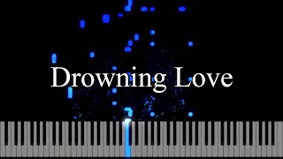 Drowning Love Piano Tutorial [upl. by Aim738]