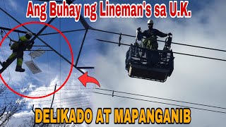 ANG TUNAY NA KALAGAYAN NG ATING MGA LINEMAN SA UK DELIKADO AT MAPANGANIB ofw PinoyLifestories [upl. by Elvina687]