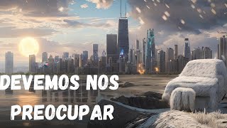 UMA NOVA ERA GLACIAL CHEGANDO EM BREVE [upl. by Eckardt]