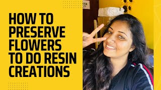 ගෙදරදීම මල් වේලගන්න පුලුවන්How to preserve flowers to do resin creations Flower preservation [upl. by Anabelle]