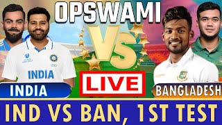 India vs Bangladesh 1st Test Live Scores  Ind vs BAN 1st Test Day 3 Live Scores amp Commentary [upl. by Sualkcin690]