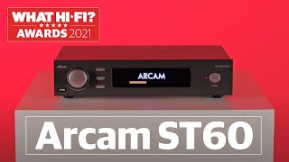 Best music streamer What HiFi Awards 2021 Arcam ST60 [upl. by Aerdnu762]