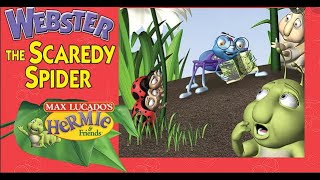 Hermie amp Friends  Webster The Scaredy Spider  Christian Animation [upl. by Ottinger]