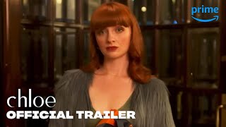 Chloe  Official Trailer  Prime Video [upl. by Kellie67]