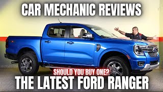 Should You Buy The Latest Ford Ranger Thorough Review By A Mechanic [upl. by Doniv]