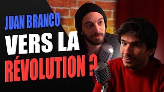 🎙️JUAN BRANCO  VERS LA REVOLUTION  Pas Content avec Tabibian  S03E01 [upl. by Eilyab761]