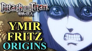 Ymir Fritz Origins – Creator of Titans and Tragic Thrall Who is the Key to Attack on Titan’s Finale [upl. by Rotciv]